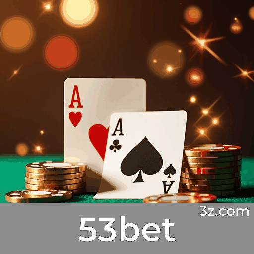 53bet: Seu Cassino Online e Apostas Esportivas de Confiança
