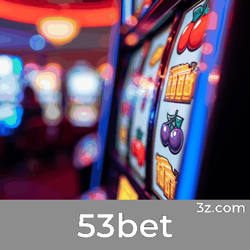 53bet: Segurança e Serviço Profissional em Apostas Online